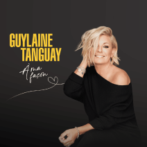 Guylaine Tanguay – À ma façon<br> 25 novembre 2023