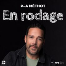 P-A Méthot – En rodage<br>9 octobre 2026