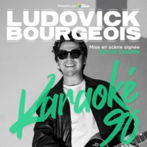 Ludovick Bourgeois | Karaoké 90<br>présenté par Shop Santé<br>11 décembre 2026