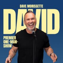 Dave Morissette – Dave<br>5 novembre 2027